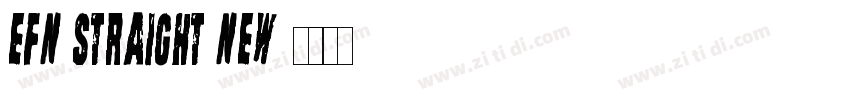 EFN Straight New字体转换